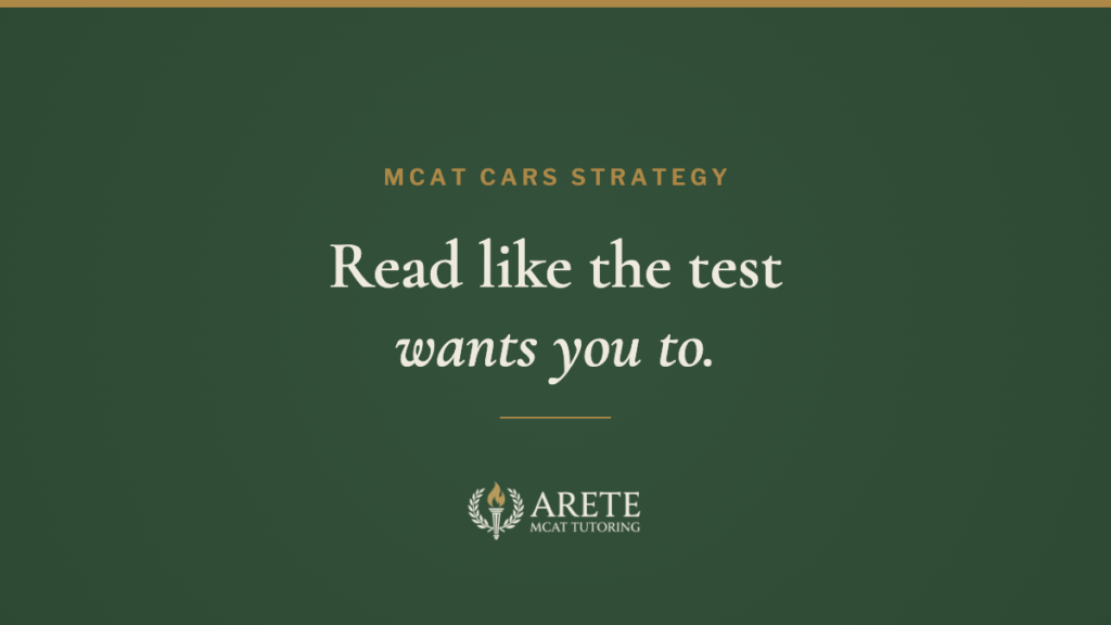 MCAT CARS Strategy: read like the test wants you to